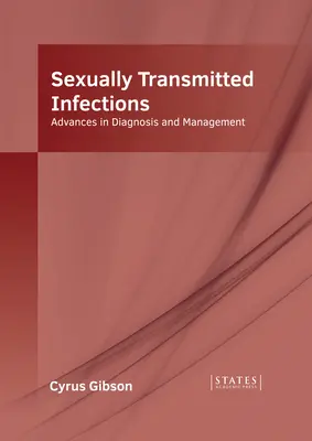 Sexuálne prenosné infekcie: Pokroky v diagnostike a liečbe - Sexually Transmitted Infections: Advances in Diagnosis and Management