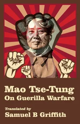 Mao Ce-tung o partizánskej vojne - Mao TSE-TUNG On Guerrilla Warfare