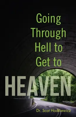 Cez peklo do neba - Going Through Hell to Get to Heaven