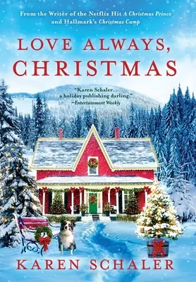 Love Always, Christmas (Vždy s láskou, Vianoce): Vianočná romanca od scenáristu seriálu Vianočný princ od Netflixu - Love Always, Christmas: A feel-good Christmas romance from writer of Netflix's A Christmas Prince