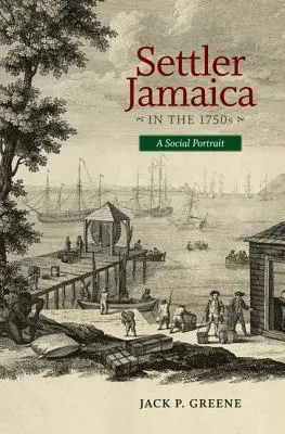 Osadníci na Jamajke v 50. rokoch 17. storočia: Sociálny portrét - Settler Jamaica in the 1750s: A Social Portrait