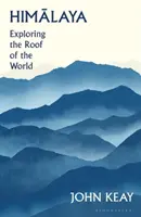 Himaláje - objavovanie strechy sveta - Himalaya - Exploring the Roof of the World