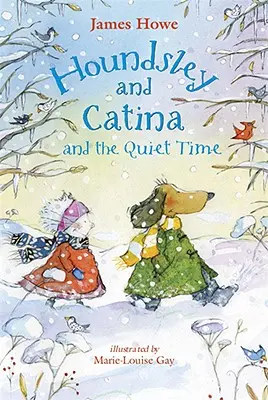 Houndsley a Catina a tichý čas: Candlewick Sparks - Houndsley and Catina and the Quiet Time: Candlewick Sparks
