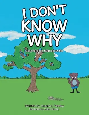 Neviem prečo: Baby kallaboo hovorí o živote - I Don't Know Why: Baby kallaboo talks about life