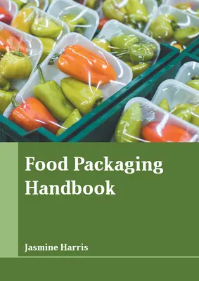 Príručka na balenie potravín - Food Packaging Handbook