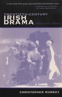 Írska dráma dvadsiateho storočia: Zrkadlo k národu - Twentieth-Century Irish Drama: Mirror Up to Nation