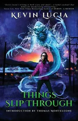Veci sa prešmyknú - Things Slip Through