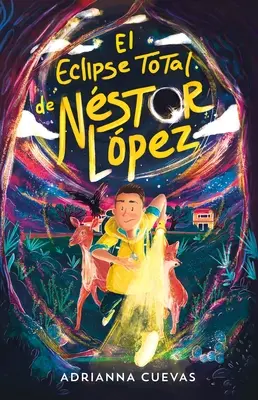 El Eclipse Total de Nstor Lpez / Úplné zatmenie Nestora Lopeza (španielske vydanie) - El Eclipse Total de Nstor Lpez / The Total Eclipse of Nestor Lopez (Spanish Edition)