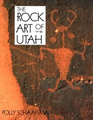 Skalné umenie Utahu - Rock Art of Utah