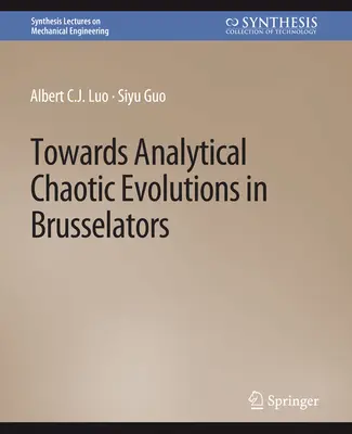 K analytickému chaotickému vývoju v bruselátoroch - Towards Analytical Chaotic Evolutions in Brusselators