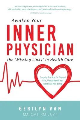 Prebuďte svojho vnútorného lekára: chýbajúce články v zdravotnej starostlivosti - Awaken Your INNER PHYSICIAN: the Missing Links in Health Care