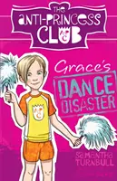 Klub antiprincezien 3 Graceina tanečná katastrofa - Anti-Princess Club 3 Grace's Dance Disaster