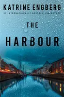 Prístav - napínavý a zvratmi nabitý nový kriminálny triler od autora medzinárodného bestselleru za rok 2022 - Harbour - the gripping and twisty new crime thriller from the international bestseller for 2022