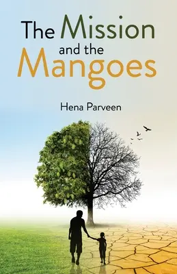 Misia a mango - The Mission and the Mangoes