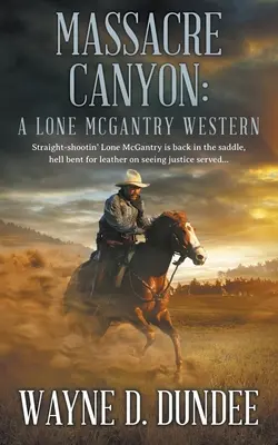 Masakrový kaňon: Osamelý McGantryho western - Massacre Canyon: A Lone McGantry Western
