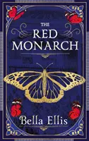 Červený monarcha - sestry Bronteové sa v tomto vzrušujúcom a napínavom pokračovaní vydávajú do londýnskeho podsvetia - Red Monarch - The Bronte sisters take on the underworld of London in this exciting and gripping sequel