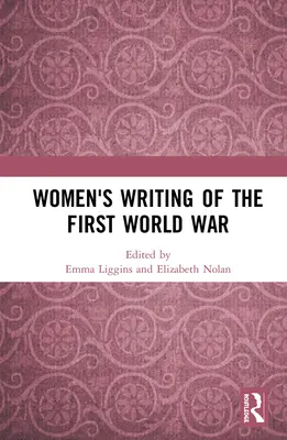 Ženské písanie o prvej svetovej vojne - Women's Writing of the First World War
