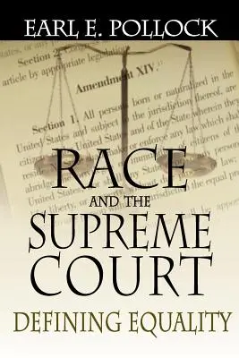 Rasa a Najvyšší súd: Vymedzenie rovnosti - Race and the Supreme Court: Defining Equality