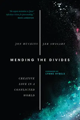 Náprava rozporov: Tvorivá láska v konfliktnom svete - Mending the Divides: Creative Love in a Conflicted World