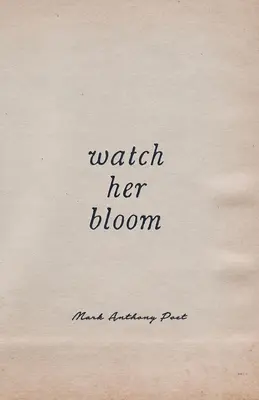 Sleduj, ako kvitne - Watch Her Bloom