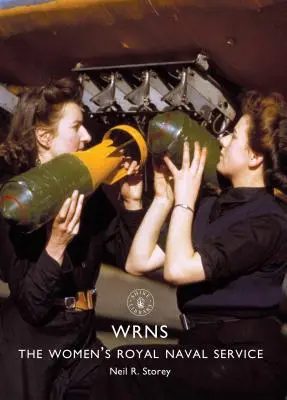 Wrns: Kráľovská námorná služba žien - Wrns: The Women's Royal Naval Service