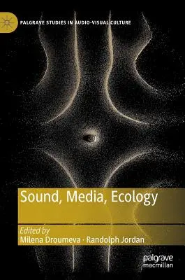 Zvuk, médiá, ekológia - Sound, Media, Ecology