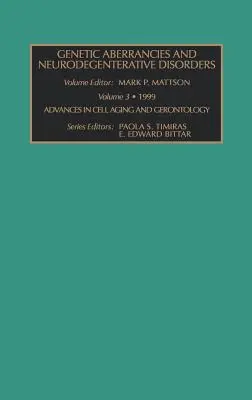 Genetické aberácie a neurodegeneratívne poruchy: Zväzok 3 - Genetic Aberrancies and Neurodegenerative Disorders: Volume 3