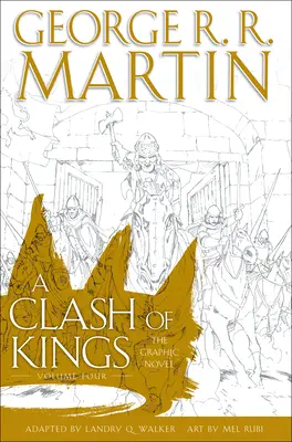Stret kráľov: (Kráľovský boj): grafický román (The Graphic Novel): Štvrtý zväzok - A Clash of Kings: The Graphic Novel: Volume Four