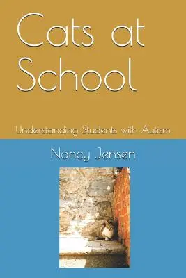 Mačky v škole: Pochopenie žiakov s autizmom - Cats at School: Understanding Students with Autism