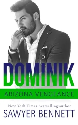 Dominik: Dominik: Pomsta v Arizone (An Arizona Vengeance Novel) - Dominik: An Arizona Vengeance Novel