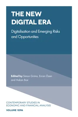 Nová digitálna éra: Digitalizácia, vznikajúce riziká a príležitosti - The New Digital Era: Digitalisation, Emerging Risks and Opportunities