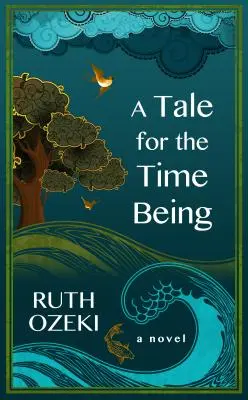 Príbeh pre súčasnosť - A Tale for the Time Being