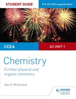 CCEA A2 Unit 1 Chemistry Student Guide: Ďalšie poznatky z fyzikálnej a organickej chémie - CCEA A2 Unit 1 Chemistry Student Guide: Further Physical and Organic Chemistry