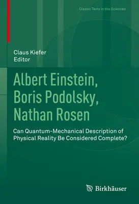 Albert Einstein, Boris Podolsky, Nathan Rosen: Môžeme kvantovo-mechanický opis fyzikálnej reality považovať za úplný? - Albert Einstein, Boris Podolsky, Nathan Rosen: Can Quantum-Mechanical Description of Physical Reality Be Considered Complete?