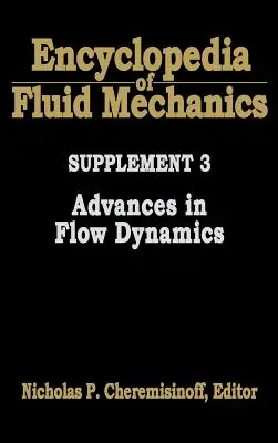 Encyklopédia mechaniky tekutín: Dodatok 3: Pokroky v dynamike prúdenia - Encyclopedia of Fluid Mechanics: Supplement 3: Advances in Flow Dynamics