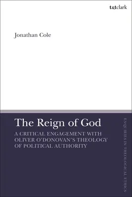 The Reign of God: Kritický pohľad na teológiu politickej autority Olivera O'Donovana - The Reign of God: A Critical Engagement with Oliver O'Donovan's Theology of Political Authority