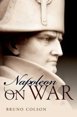 Napoleon: O vojne - Napoleon: On War