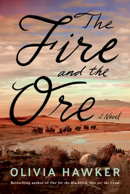 Oheň a ruda - The Fire and the Ore