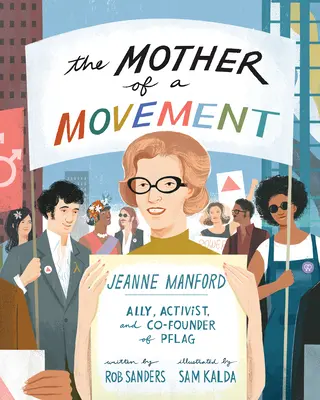 Matka hnutia: Jeanne Manfordová - Ally, aktivistka a spoluzakladateľka Pflag - The Mother of a Movement: Jeanne Manford--Ally, Activist, and Co-Founder of Pflag