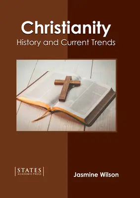 Kresťanstvo: História a súčasné trendy - Christianity: History and Current Trends