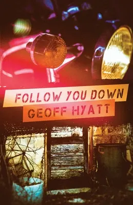 Nasleduj ťa dole - Follow You Down