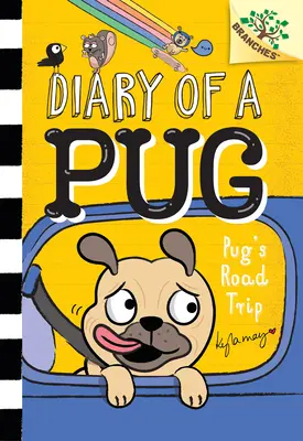 Mopslíkov výlet: A Branches Book (Diary of a Pug #7) - Pug's Road Trip: A Branches Book (Diary of a Pug #7)