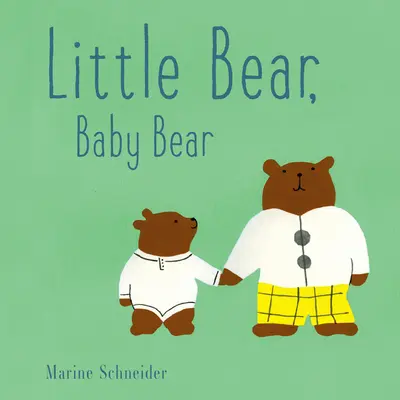 Malý medveď, malý medveď - Little Bear, Baby Bear