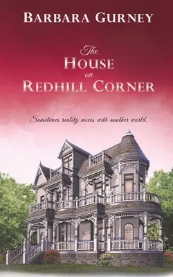 Dom na rohu Redhillu: Niekedy sa realita mieša s iným svetom - The House on Redhill Corner: Sometimes reality mixes with another world