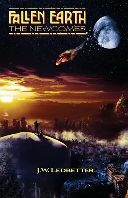 Padlá Zem: Nováčik - Fallen Earth: The Newcomer