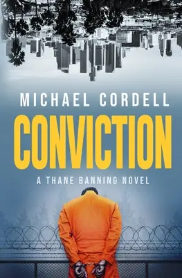 Odsúdenie: Právny triler - Conviction: A Legal Thriller