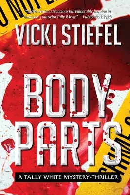 Časti tela, záhada Tally Whyteovej - Body Parts, a Tally Whyte Mystery