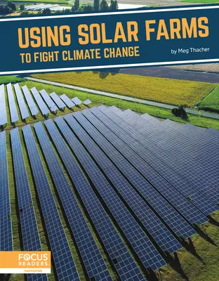 Využitie solárnych fariem v boji proti klimatickým zmenám - Using Solar Farms to Fight Climate Change