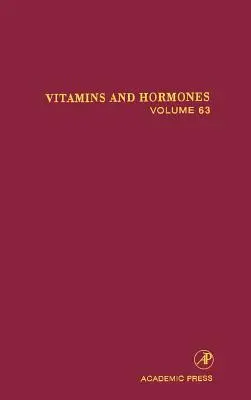 Vitamíny a hormóny: Zväzok 63 - Vitamins and Hormones: Volume 63
