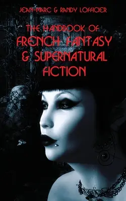 Príručka francúzskej fantasy a nadprirodzenej fantastiky - The Handbook of French Fantasy & Supernatural Fiction